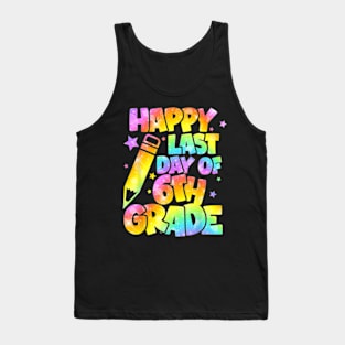 Happy Last Day Of 6Th Grade School Summer Teacher Students T-Shirt Tank Top